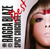 SPICY CHOCOLATE[?RAGGA BLAZE BEST