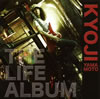KYOJI YAMAMOTO[?E LIFE ALBUM