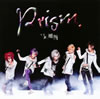 X??U??Prism. [CD+DVD]