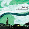 TAICHI[?EKEND CONTROL [2CD]