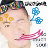 TARO SOUL[? much soul