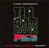 ???????c?????????MC? D.L presents[?Official Bootleg Mix-CD ??ILLDWELLERS??g.k.a ILLMATIC BUDDHA MC'S Mixed by MUTA