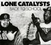 LONE CATALYSTS[?CK TOSCHOOL