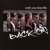 BACK-ON[?th you feat.Me