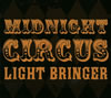 LIGHT BRINGER[?dnight Circus-Premium Edition- [CD+DVD]