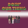 S?DOIN' OUR THING [WPbgdl] [2CD] [HQCD] 