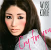 AYUSE KOZUE[?y For You[?????????u knocked my heart??