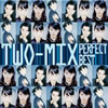 TWO-MIX[???????????????