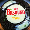 THE BK SOUND[?o