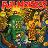 FULL NOISE[?LL NOISE82 [WPbgdl]