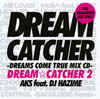 AKS feat.DJ HAZIME[?EAM??CATCHER 2-DREAMS COME TRUE MIX CD-