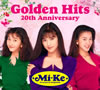 Mi-Ke[?lden Hits 20th Anniversary [CD+DVD]