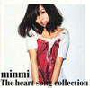 minmi[?e heart song collection [CD+DVD] []