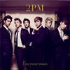 2PM[?m your man []