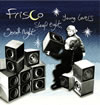 FRISCO[?od night[?sleep tight[?young lovers [WPbgdl]