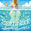ZEN-LA-ROCK[?MMER VACATION