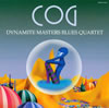 Dynamite Masters Blues Quartet[?G [WPbgdl] []