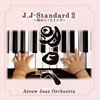 Arrow Jazz Orchestra[?J-Standard 2????????????? 
