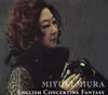 MIYUKI MIURA[?GLISH CONCERTINA FANTASY [fWpbNdl]