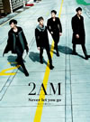 2AM[?ver let you go??㫎????????????? [fWpbNdl] [CD+DVD] []