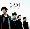 2AM[?ver let you go??㫎????????????? []