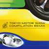 TOKYO MOTOR SHOW COMPILATION REMIX-The 42nd TOKYO MOTOR SHOW 2011 OFFICIAL ALBUM Remixed by Piston Nishizawa