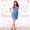 Tiara[?ower [CD+DVD] []