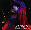 VANNESS[?dless Dance [p]