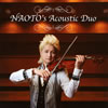 NAOTO[?OTO's Acoustic Duo