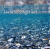 E.D.F.[?ve At KOZAGAWA