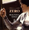 ZERO[?autiful Songs 2 [CD+DVD] []