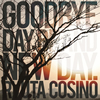 RYUTA COSINO[?ODBYE DAY[?BRAND NEW DAY. [WPbgdl]