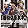 MICKY RICH[?lody Rich Life-The Best Of Love[?Soul Mix-