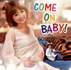 GO??TO[?????????????????[?ME ON BABY[?
