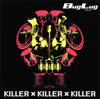 BugLug[?LLER?KILLER?KILLER [CD+DVD] []