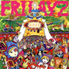 FRIDAYZ[?PE