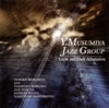 Yusuke Musumiya Jazz Group[?ght and Dark Adaptation