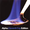 Alpha[?eventh Trip Edition [2CD]