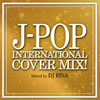 J-POP????????????????????????? ??????????? DJ RINA
