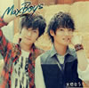 MaxBoys[?S戵⻊B[?A???㦍?[???????? [CD+DVD] []