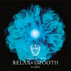 re[?plus[?lax and Smooth presented by Folklove [WPbgdl]