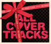 NO DOUBT FLASH presents ALL COVER TRACKS [p]