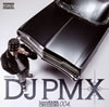 DJ PMX[?coHAMA CRUISING 004. [2CD]
