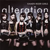 KAMEN RIDER GIRLS[?teration [CD+DVD]