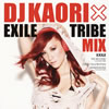 DJ KAORI?EXILE TRIBE MIX