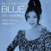 ?B?S?[?.SOMETHING BLUE??Aki's Jazzy Selection??