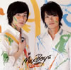 MaxBoys[?S戵⻊B[?A???㦍?[??J?????䄨@?? [CD+DVD] []