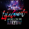 DJ RYOW[??LIFE GOES ON??LIVE DVD[?MIX TAPE [CD+DVD]