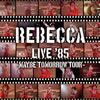REBECCA[?BECCA LIVE '85??Maybe Tomorrow Tour?? [WPbgdl] [2CD]