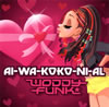 WODDYFUNK[?-WA-KOKO-NI-AL
